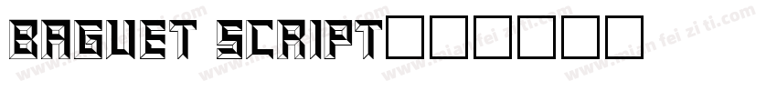 Baguet Script字体转换